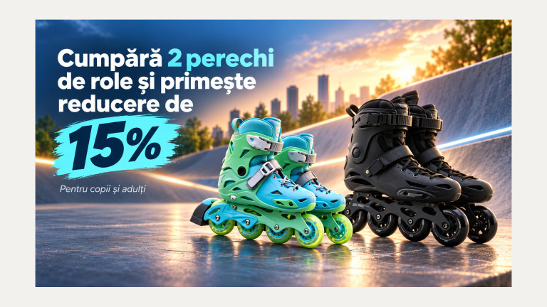 Reducere 15% la cumpărarea a două perechi de role pentru copii și adulți